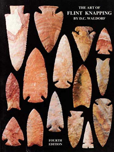 Stock image for The Art of Flint Knapping for sale by Half Price Books Inc.