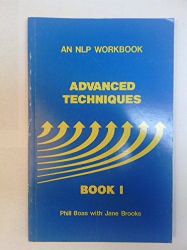 Stock image for Advanced Techniques, Book 1 (Nlp Workbook) for sale by Gulf Coast Books