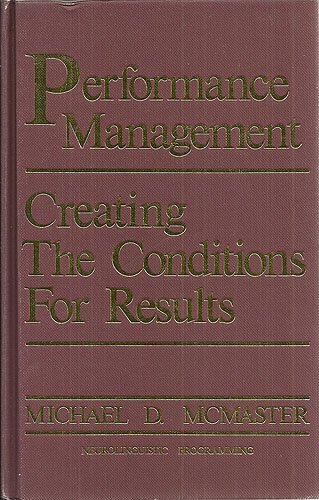 Imagen de archivo de Performance Management : Creating the Conditions for Results (Performance Management Ser.) a la venta por General Eclectic Books