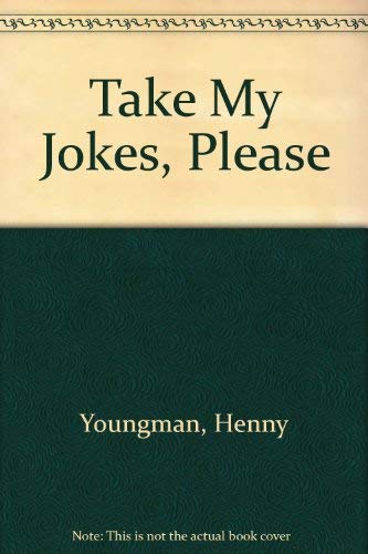 Stock image for Take My Jokes, Please for sale by Better World Books