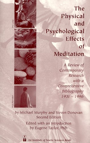 Imagen de archivo de The Physical and Psychological Effects of Meditation: A Review of Contemporary Research With a Comprehensive Bibliography, 1931-1996 a la venta por HPB-Emerald