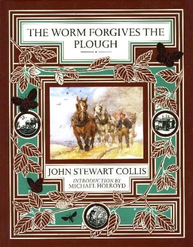 Stock image for The Worm Forgives the Plough for sale by Cottage Street Books