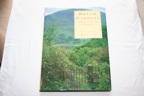 Imagen de archivo de Dream Gardens: A Magical Corner of England a la venta por HPB Inc.