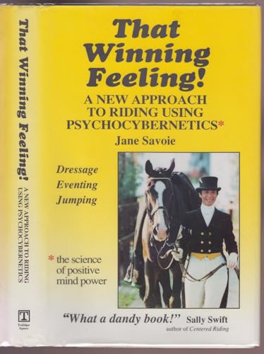 That Winning Feeling!: A New Approach to Riding Using Psychocybernetics