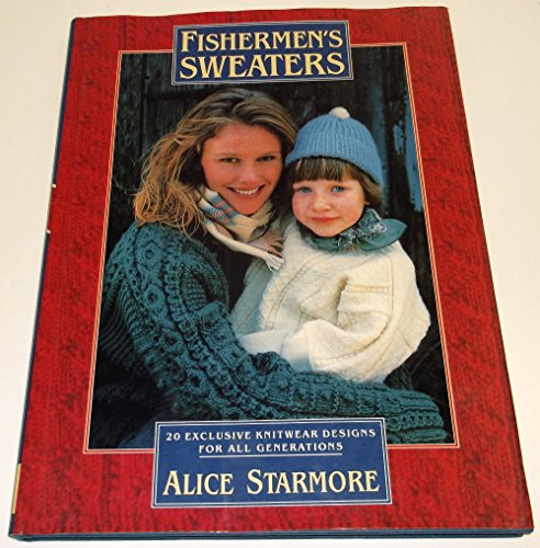 Stock image for Fishermen's Sweaters: 20 Exclusive Knitwear Designs for All Generations for sale by Wonder Book