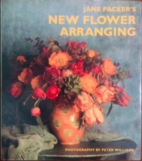 Beispielbild fr Jane Packers New Flower Arranging zum Verkauf von Wonder Book