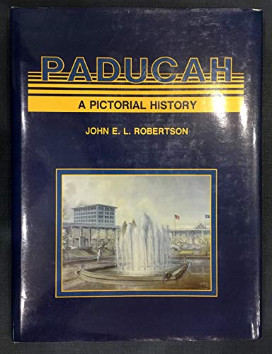 Stock image for Paducah: A Pictorial History for sale by A Good Read, LLC