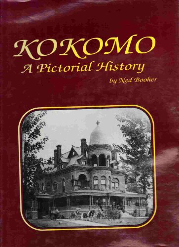 Stock image for Kokomo: A Pictorial History for sale by Cambridge Books