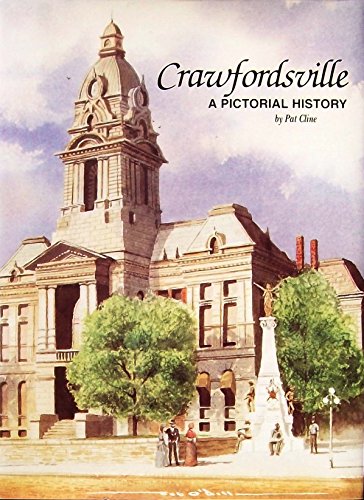 Stock image for Crawfordsville A Pictoral History for sale by Phil's Bikes & Books
