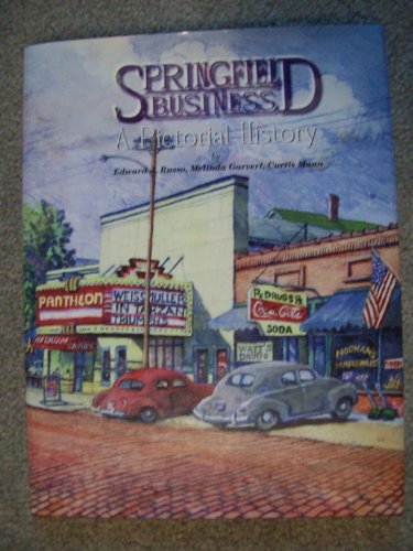 Imagen de archivo de Springfield Business - A Pictorial History a la venta por Cultural Connection