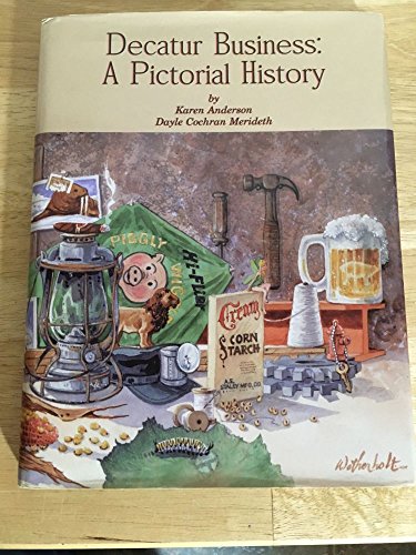 Beispielbild fr Decatur Business : A Pictorial History zum Verkauf von Better World Books