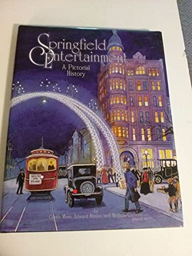 Stock image for Springfield Entertainment : a Pictorial History for sale by Mahler Books
