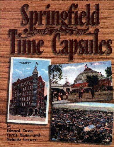 Beispielbild fr Springfield Time Capsules (Illinois) zum Verkauf von Dorothy Meyer - Bookseller