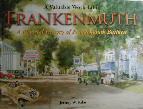 Stock image for Frankenmuth: A pictorial history of Frankenmuth business (Midwest history books) for sale by Friends of  Pima County Public Library