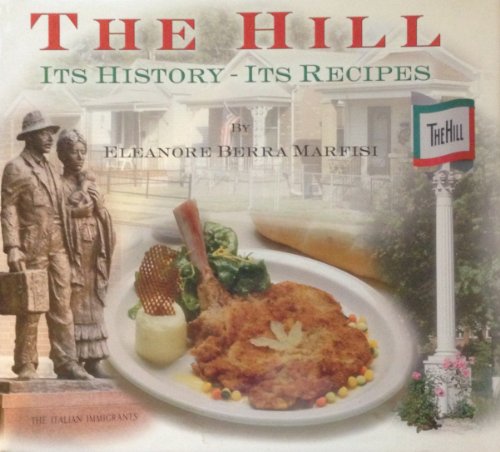 Beispielbild fr The Hill: Its History - Its Recipes zum Verkauf von ThriftBooks-Atlanta