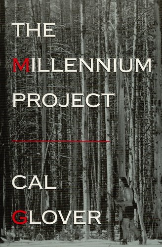 The Millennium Project - Glover, Cal