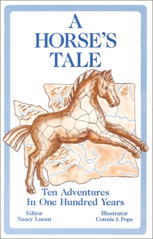 9780943990507: A Horse's Tale: Ten Adventures in 100 Years