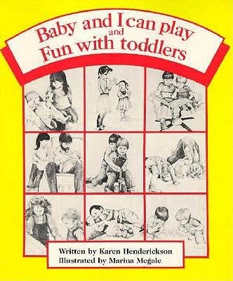 9780943990569: Baby and I Can Play and Fun with Toddlers: Getting Along Together