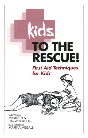 Imagen de archivo de Kids to the Rescue! First-Aid Techniques for Kids a la venta por Better World Books: West