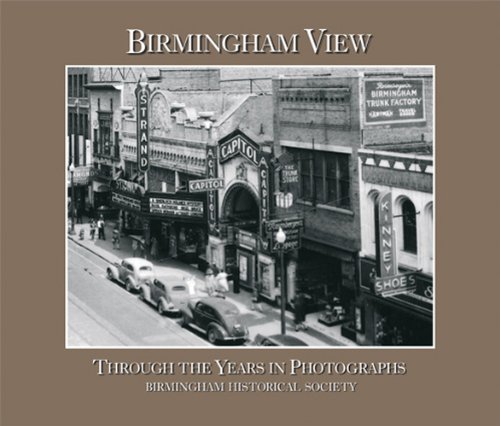 Stock image for Birmingham View : Through the Years in Photographs for sale by SecondSale