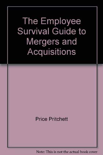 Imagen de archivo de The Employee Survival Guide to Mergers and Acquisitions a la venta por ThriftBooks-Dallas