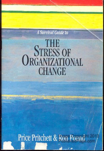 Imagen de archivo de A Survival Guide to the Stress of Organizational Change a la venta por SecondSale