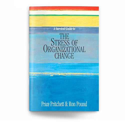 Stock image for A Survival Guide to the Stress of Organizational Change for sale by SecondSale