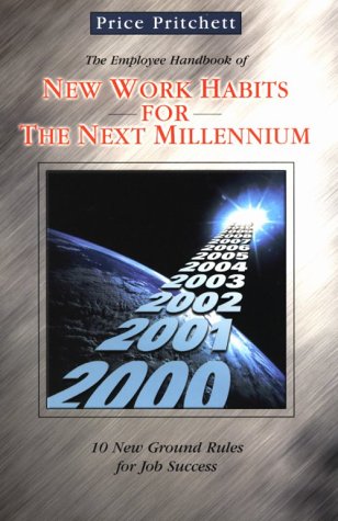 New Work Habits for the Next Millennium (9780944002278) by Pritchett, Price