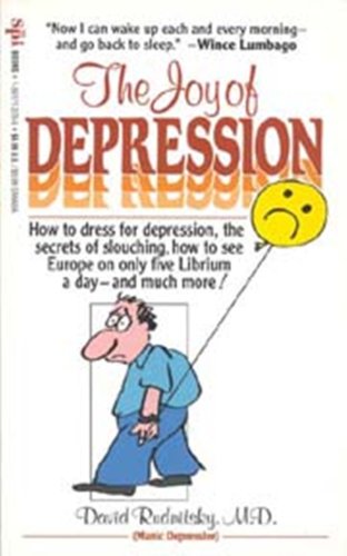 Stock image for The Joy of Depression for sale by Ken's Book Haven