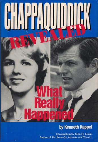 Beispielbild fr Chappaquiddick Revealed: What Really Happened zum Verkauf von Wonder Book