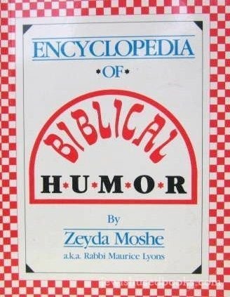 Beispielbild fr The Encyclopedia of Biblical Humor zum Verkauf von The Book House, Inc.  - St. Louis