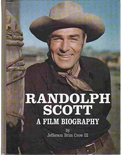 Imagen de archivo de Randolph Scott: A Film Biography a la venta por Bookensteins