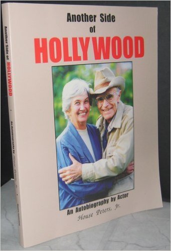 9780944019337: Another Side of Hollywood: An Autobiography by Actor House Peters, Jr.