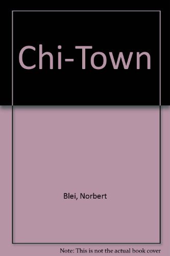 Imagen de archivo de Chi-Town a la venta por Open Books