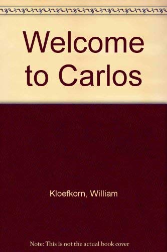 Stock image for Welcome To Carlos for sale by Foxtrot Books