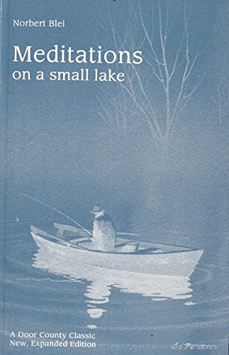 9780944024454: Meditations on a Small Lake Expanded Edition