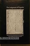 The Judgment of Experts: Essays and Documents About the Investigation of the Forging of the Oath ...