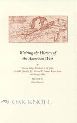 Beispielbild fr Writing the History of the American West. zum Verkauf von Powell's Bookstores Chicago, ABAA