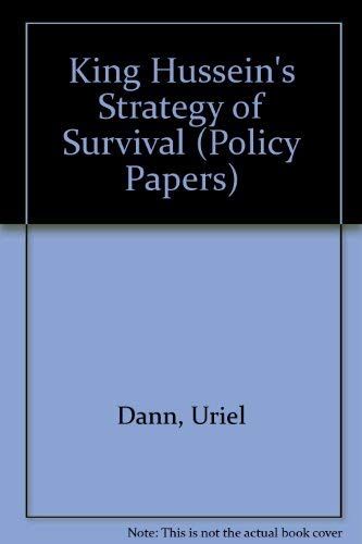 9780944029176: King Hussein's Strategy of Survival (Policy Papers)