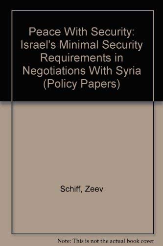 Beispielbild fr Peace with Security: Israel's Minimal Security Requirements in Negotiations with Syria zum Verkauf von Ground Zero Books, Ltd.