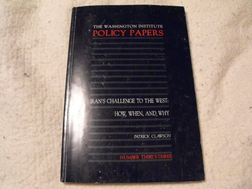 9780944029244: Iran's Challenge to the West: How, When, and Why (Policy Papers)