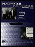 Imagen de archivo de Peacewatch/Policywatch: Anthology 1998 Approaching Peace, Approaching War a la venta por Bookmans