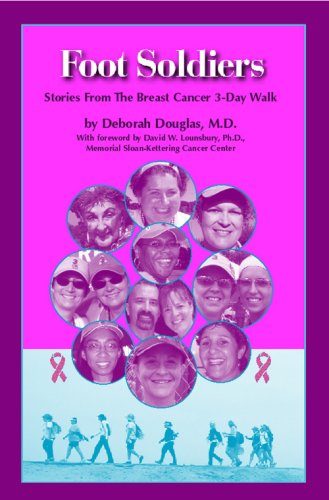 Stock image for Foot Soldiers: Stories from the Breast Cancer 3-Day Walk for sale by Gulf Coast Books
