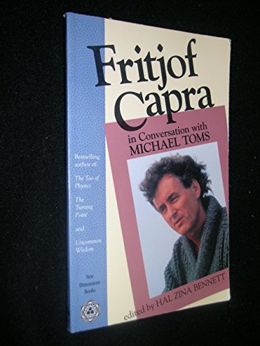 FRITJOF CAPRA IN CONVERSATION WITH MICHAEL TOMS