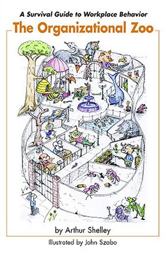 Beispielbild fr The Organizational Zoo: A Survival Guide to Work Place Behavior zum Verkauf von ThriftBooks-Atlanta
