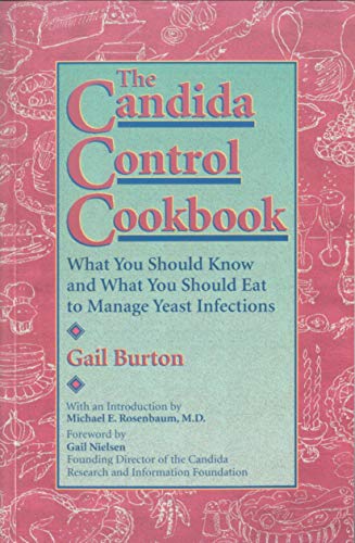 Stock image for The Candida Control Cookbook: What You Should Know and What You Should Eat to Manage Yeast Infections for sale by Half Price Books Inc.
