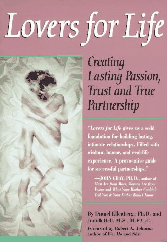 Beispielbild fr Lovers for Life: Creating Lasting Passion, Trust, and True Partnership zum Verkauf von SecondSale