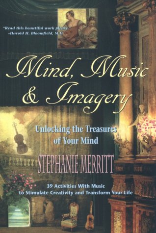 Beispielbild fr Mind Music and Imagery: Unlocking the Treasures of Your Mind zum Verkauf von ThriftBooks-Atlanta