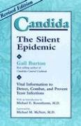 Stock image for Candida: The Silent Epidemic : Vital Information to Detect, Combat, and Prevent Yeast Infections for sale by HPB Inc.