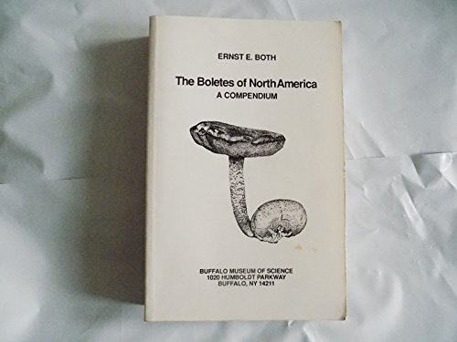 Beispielbild fr The Boletes of North America: A Compendium zum Verkauf von GoldenWavesOfBooks